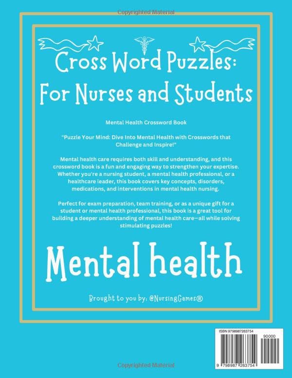 Cross Word Puzzles: for Nurses and Students: Mental Health: Puzzle Your Mind: Dive into Mental Health with Crosswords That Challenge and Inspire!