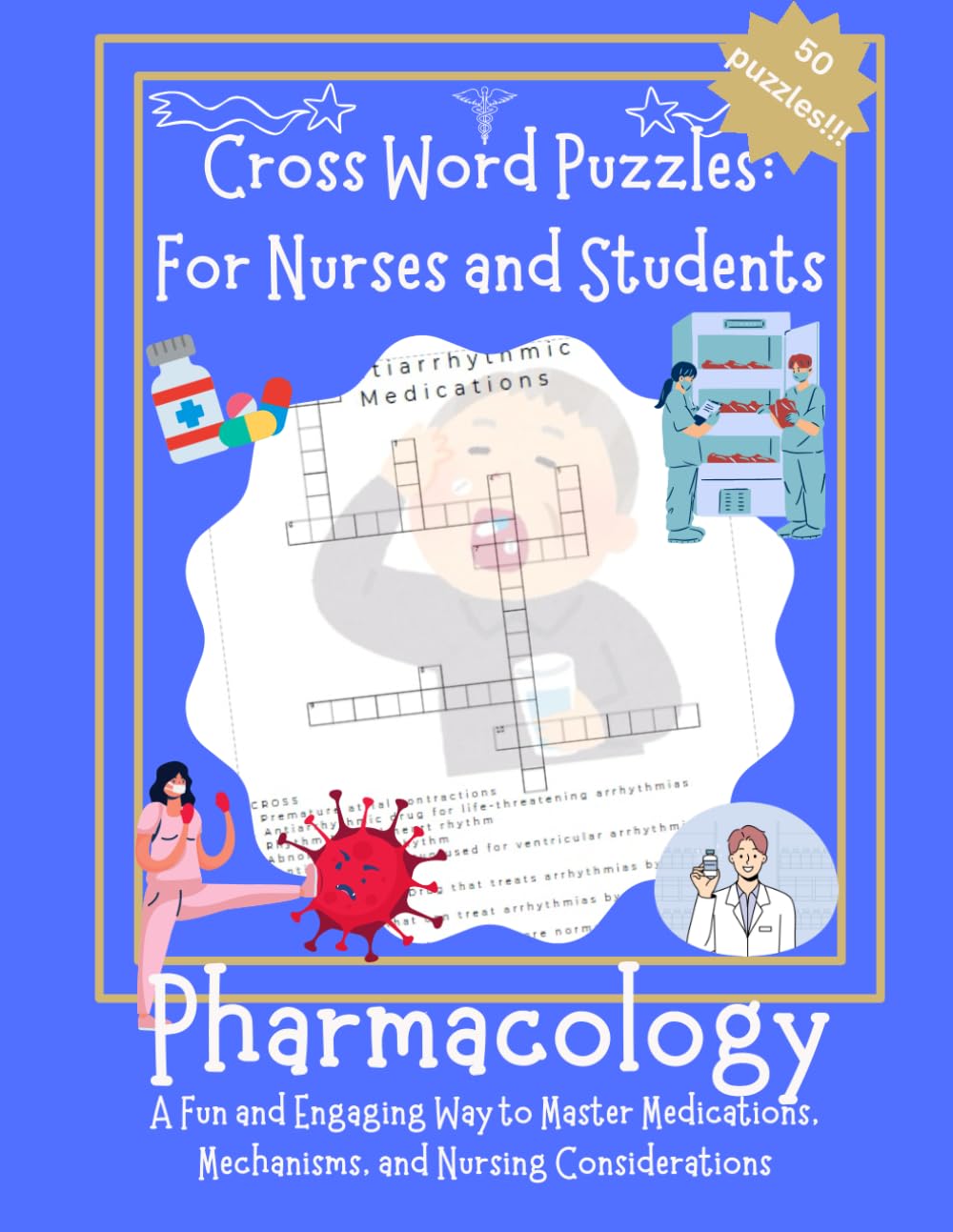 Cross Word Puzzles: for Nurses and Students: Pharmacology: A Fun and Engaging Way to Master Medications, Mechanisms, and Nursing Considerations